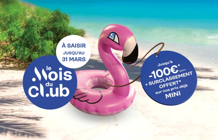 Le mois du club : des avantages exclusifs